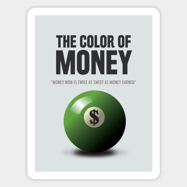 The Color of Money - Alternative Movie Poster Magnet by MoviePosterBoy